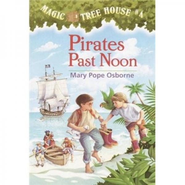 Pirates Past Noon (Magic Tree House #4)神奇树屋系列4：海盗的藏宝图
