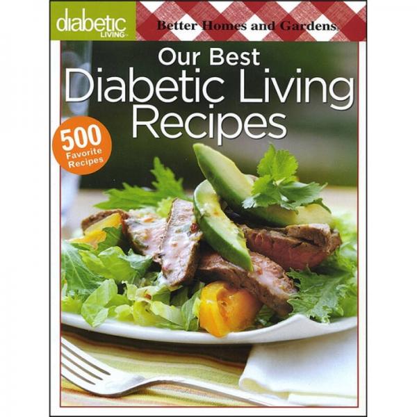 Our Best Diabetic Living Recipes, Volume 1[最佳地方食谱，第1卷]