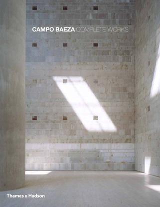 Campo Baeza Complete Work