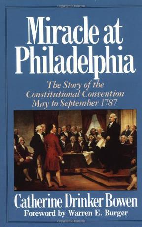Miracle At Philadelphia：The Story of the Constitutional Convention May - September 1787
