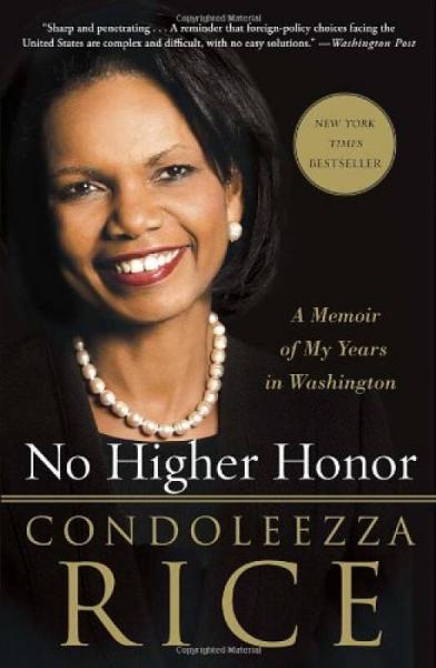 No Higher Honor: A Memoir of My Years in Washington 