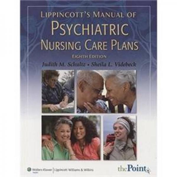 Lippincott's Manual of Psychiatric Nursing Care Plans[Lippincott 精神病护理计划手册]
