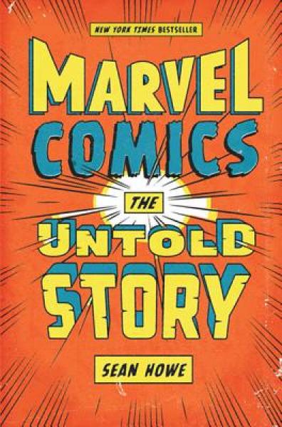 Marvel Comics：The Untold Story