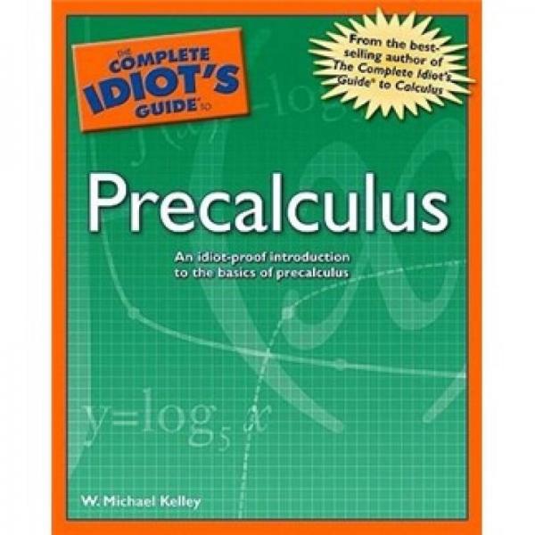 The Complete Idiot's Guide to Precalculus