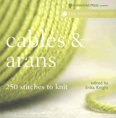 Cables&Arans:250StitchestoKnit