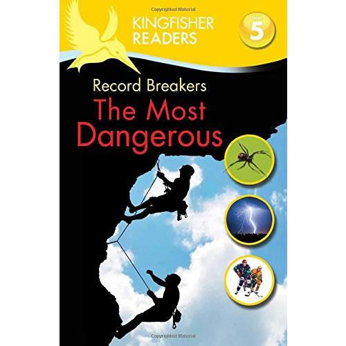 Kingfisher Readers Level 5: Record Breakers, The Most Dangerous打破世界纪录：冒险家