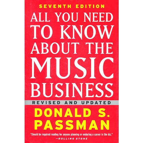 All You Need to Know About the Music Business（7E)音乐产业须知 （第七版）