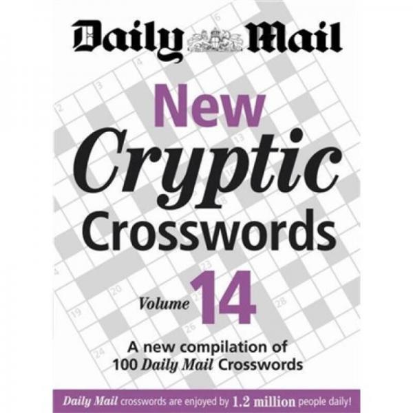New Cryptic Crosswords: V. 14: A New Compilation of 100 Daily Mail Crosswords