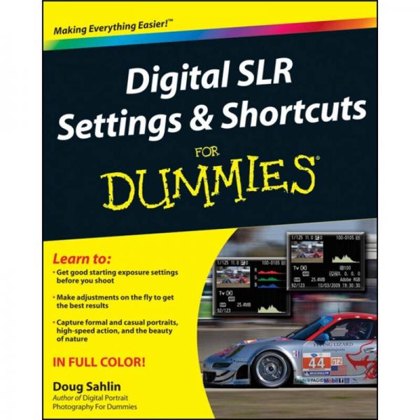 Digital Slr Settings and Shortcuts for Dummies[傻瓜電子系列圖書]