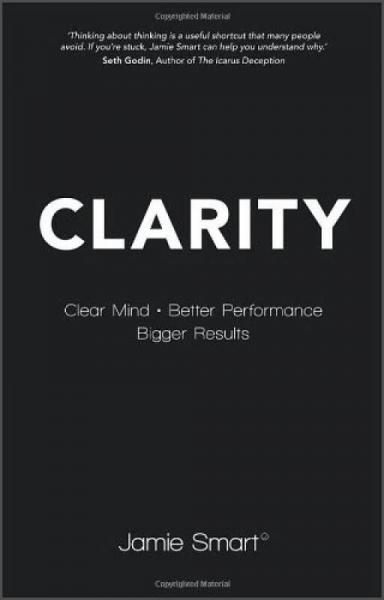Clarity: Clear Mind, Better Performance, Bigger Results