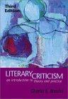 Literary Criticism: An Introduction to Theory and Practice：Literary Criticism: An Introduction to Theory and Practice