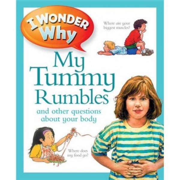 I Wonder Why My Tummy Rumbles