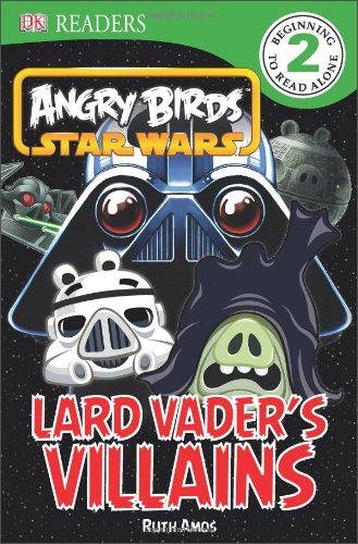 AngryBirdsStarWars:LardVader'sVillains(DKReaders)