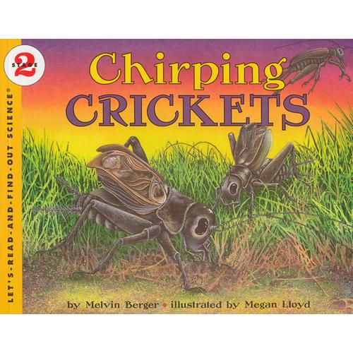 Chirping Crickets (Let's Read and Find Out)  自然科学启蒙2：蟋蟀叫不停