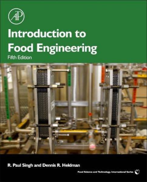 Introduction to Food Engineering, 5th Edition (Food Science and Technology)食品工程导论