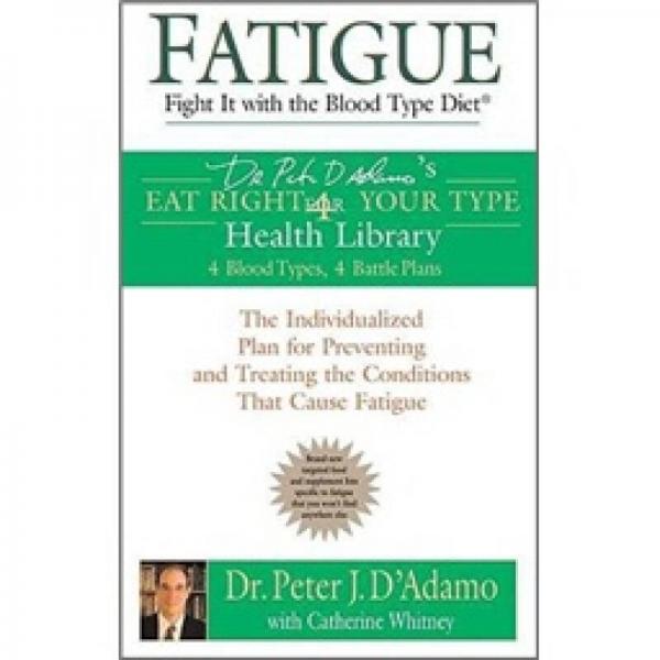 Fatigue: Fight It with the Blood Type Diet