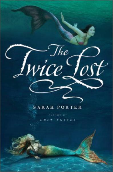 The Twice Lost(The Lost Voices Trilogy)