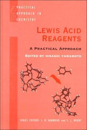 Lewis Acid Reagents：A Practical Approach