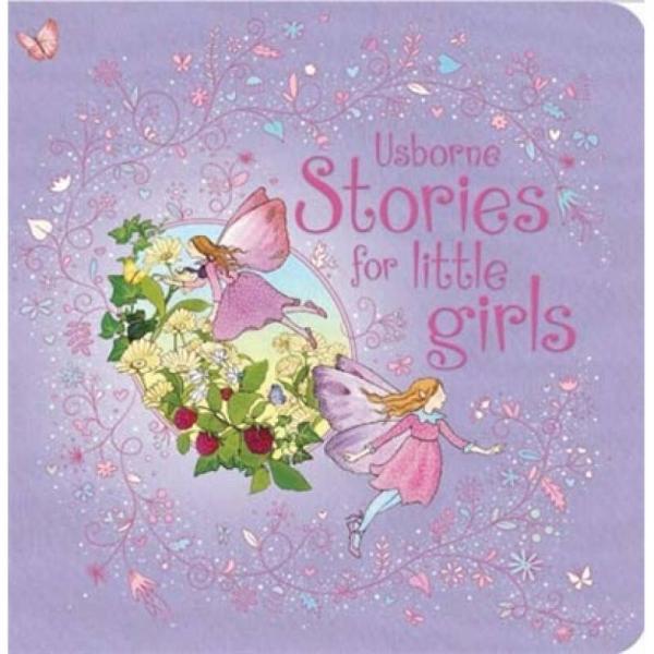 Usborne Stories for Little Girls (Padded Hardback)[优斯伯恩给小女孩的故事]