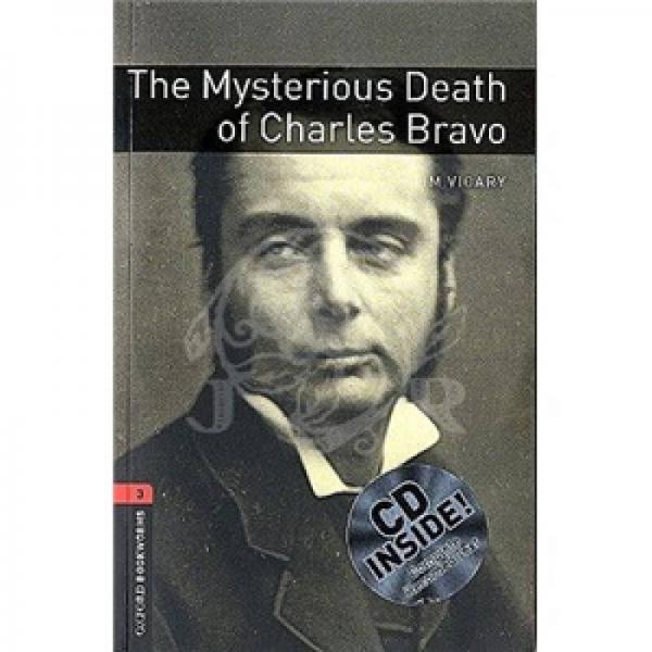 Oxford Bookworms Library Third Edition Stage 3: Mysterious Death of Charles Bravo 