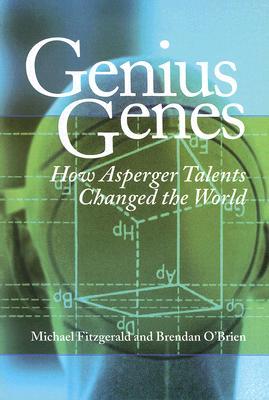 GeniusGenes:HowAspergerTalentsChangedtheWorld