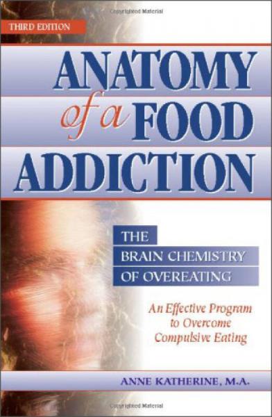 Anatomy of a Food Addiction: The Brain Chemistry