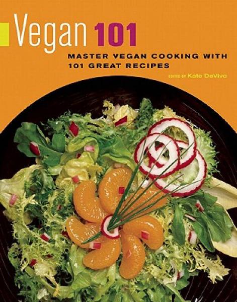 Vegan 101: Master Vegan Cooking with 101 Great Recipes