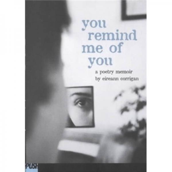 You Remind Me of You