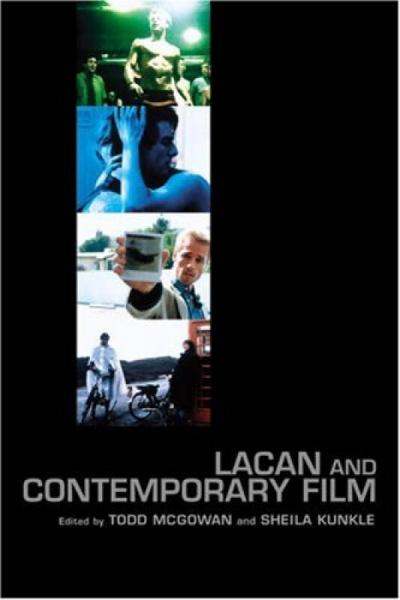 Lacan and Contemporary Film (Contemporary Theory Series)