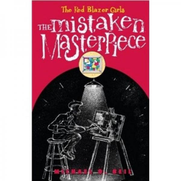 The Mistaken Masterpiece (The Red Blazer Girls)