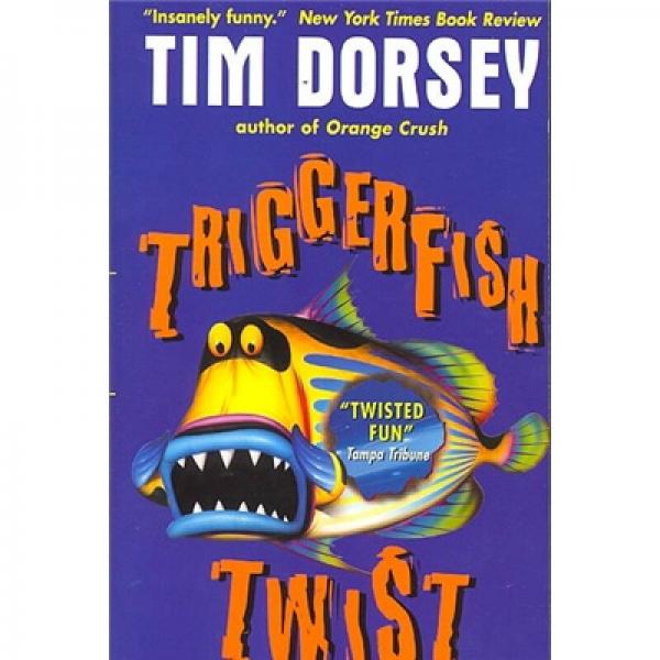Triggerfish Twist  熱帶魚的曲折生活