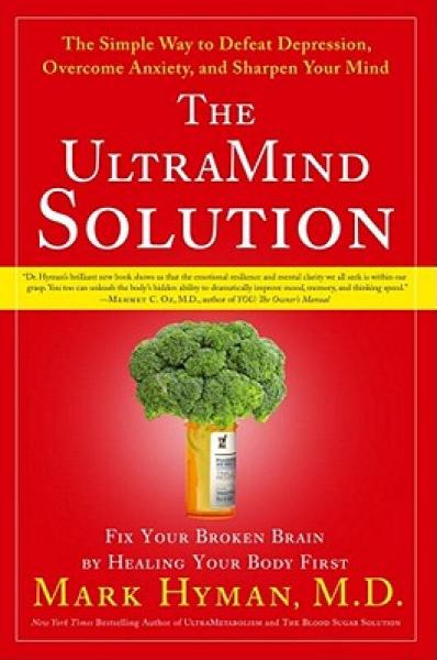 The UltraMind Solution  Fix Your Broken Brain by