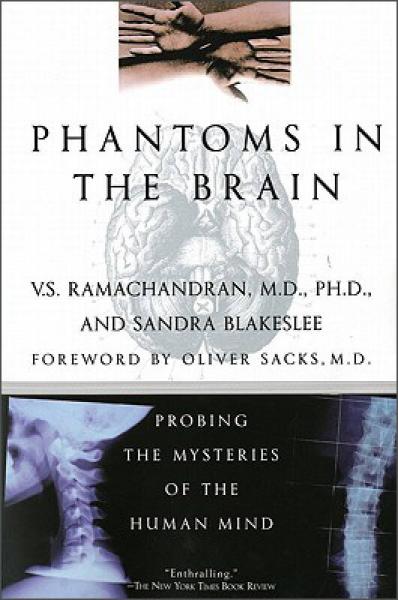 Phantoms in the Brain：Probing the Mysteries of the Human Mind