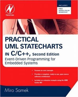 Practical UML Statecharts in C/C++, Second Edition