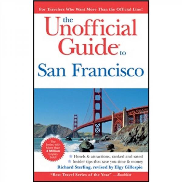 The Unofficial Guide to San Francisco, 7th Edition[旧金山非官方指南]