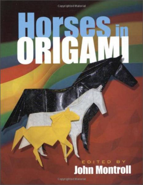 Horses in Origami(Dover Origami Papercraft)