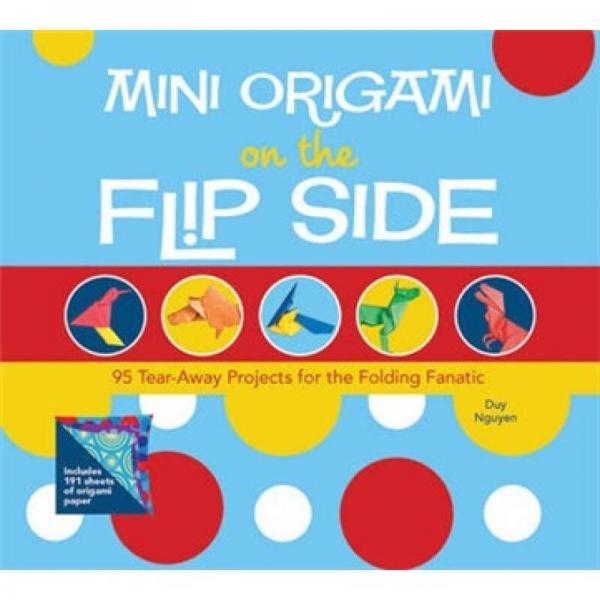 Mini Origami on the Flip Side[迷你折紙的另一面: 40個(gè)民俗藝術(shù)設(shè)計(jì)]