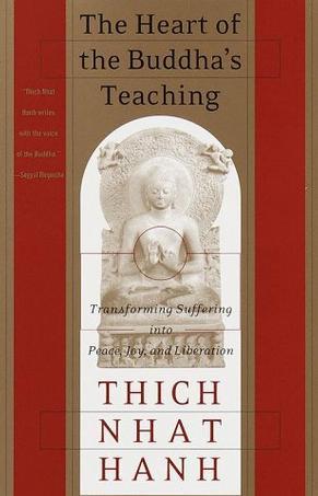 The Heart of the Buddha's Teaching