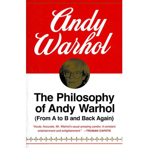 The Philosophy of Andy Warhol：The Philosophy of Andy Warhol