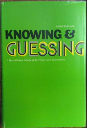 Knowing and Guessing：Quantitative Study of Inference and Information