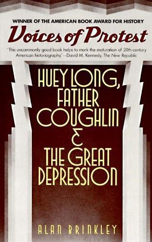 Voices of Protest：Huey Long, Father Coughlin, & the Great Depression