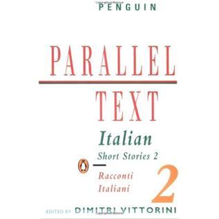 ItalianShortStories:RaccontiInItaliano:Volume2(PenguinParallelTextsSeries)