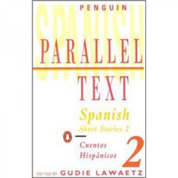 Spanish Short Stories 2: Parallel Text