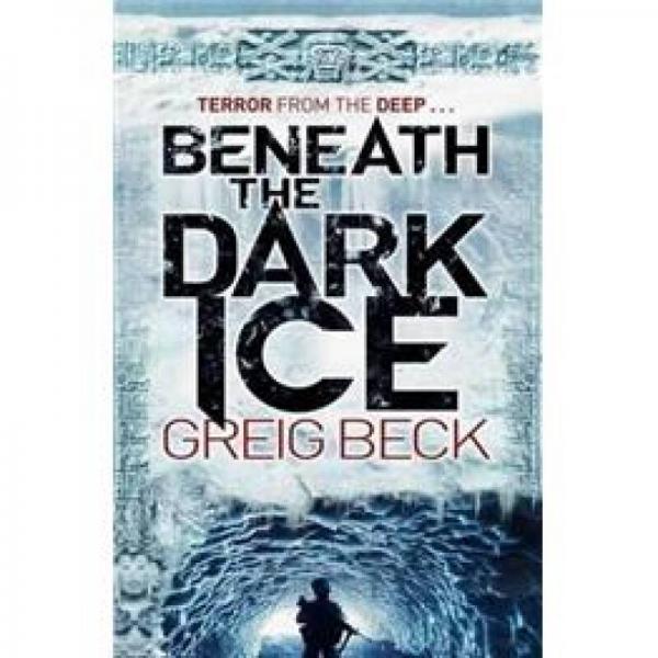 Beneath the Dark Ice