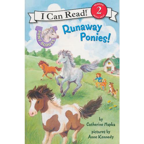 Pony Scouts: Runaway Ponies! 小小童子军：小马快跑！(I Can Read,Level 2)