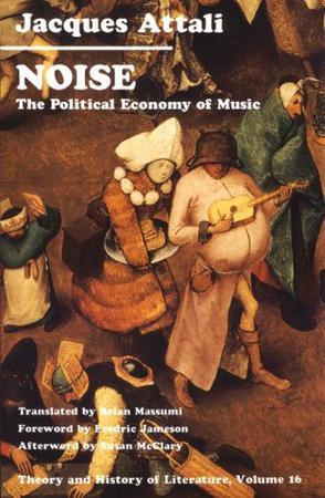 Noise：The Political Economy of Music