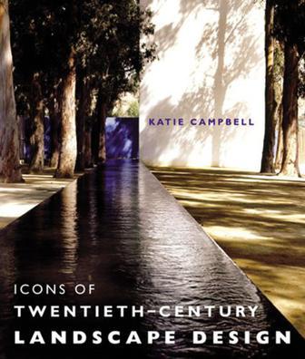 Icons of the Twentieth Century Landscape Design