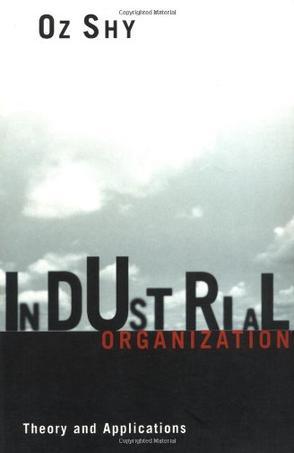 Industrial Organization：Theory and Applications