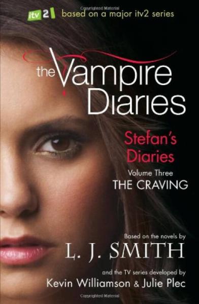 Stefan's Diaries 3: The Craving (The Vampire Diaries)[吸血鬼日记：Stefan的日记3]