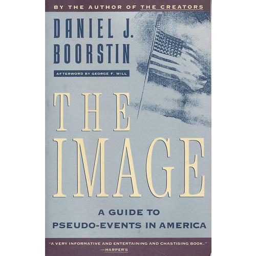 The Image：A Guide to Pseudo-Events in America